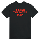 I LIKE YOUNGER MEN - TEE – Black