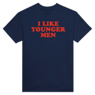 I LIKE YOUNGER MEN - TEE – Navy