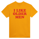 I LIKER OLDER MEN - TEE – Gold