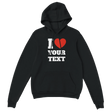 I Love "Your Text" Custom Hoodie – S