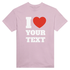 I Love "Your Text" Custom Tee – Light Pink