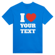 I Love "Your Text" Custom Tee – Royal