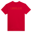 I NEED A GF G-GAZILLION F-FUCKING DOLLARS - TEE – Red