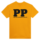 I SEE YOU NOTICED MY BIG PP. - TEE – Gold
