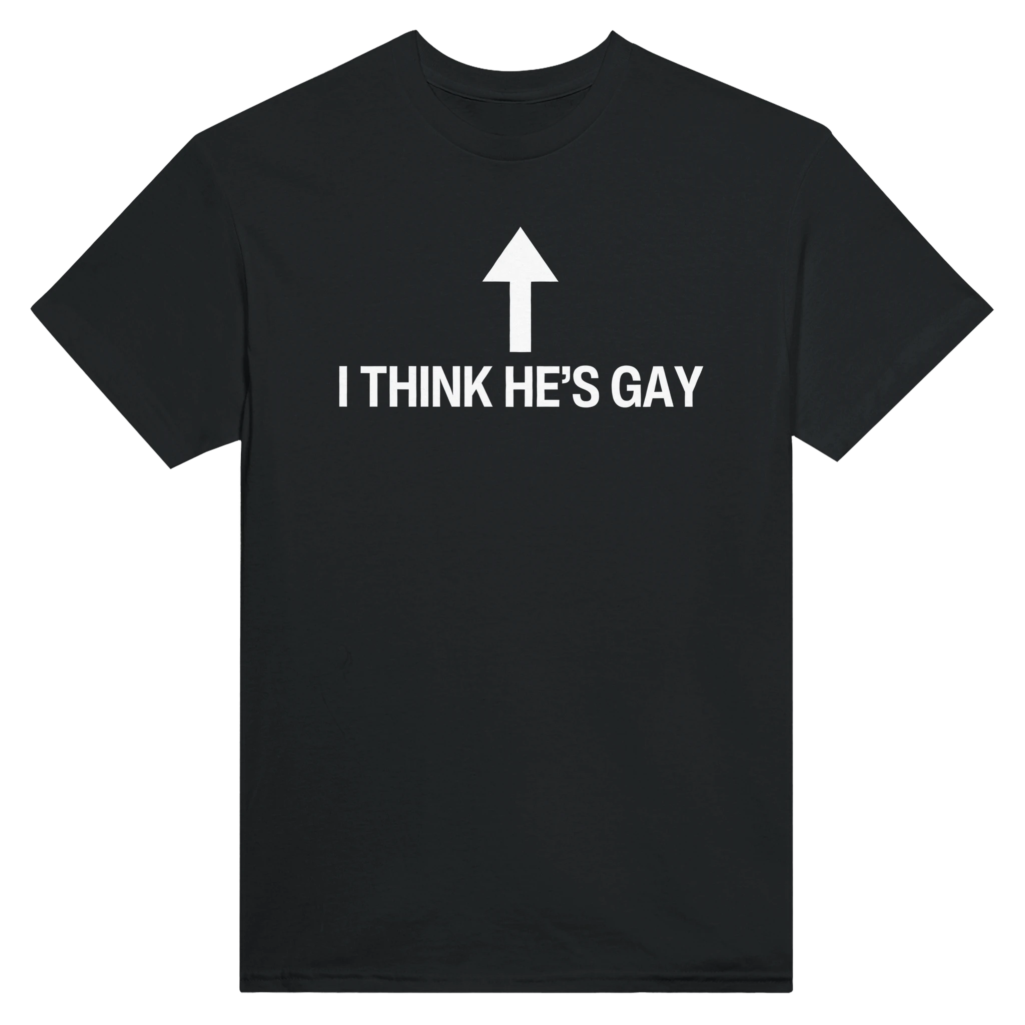 I THINK HE'S GAY - TEE – Black