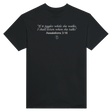"IF IT JIGGLES WHILE SHE WALKS, I SHALL LISTEN WHEN SHE TALKS" ASSALATIONS 3:16 - TEE – Black