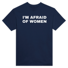 I'M AFRAID OF WOMEN - TEE – Navy