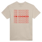I'M COOKED - TEE – Sand