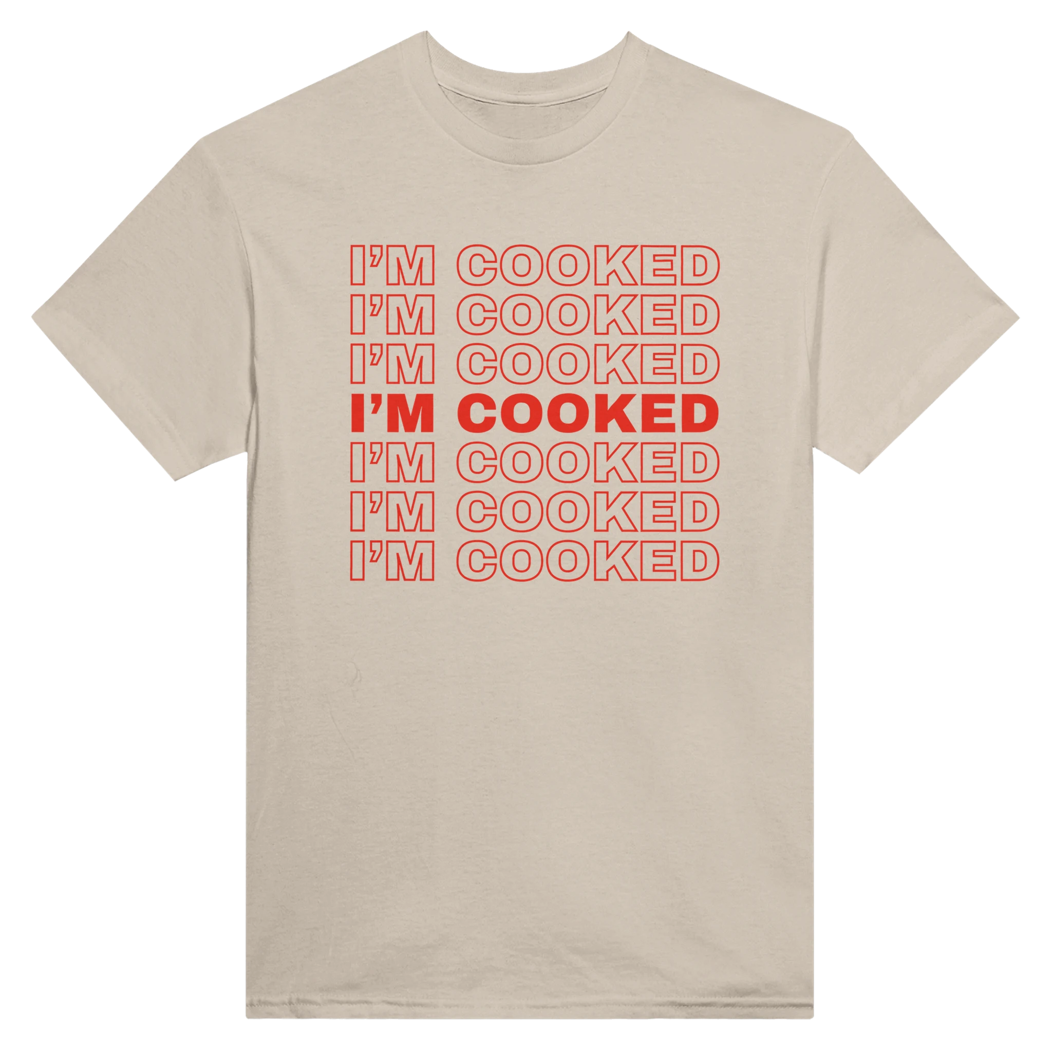 I'M COOKED - TEE – Sand
