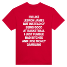 I'M LIKE LEBRON JAMES - TEE – Red