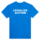 LEGALIZE AUTISM - TEE – Royal