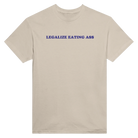 LEGALIZE EATING ASS - TEE – Sand