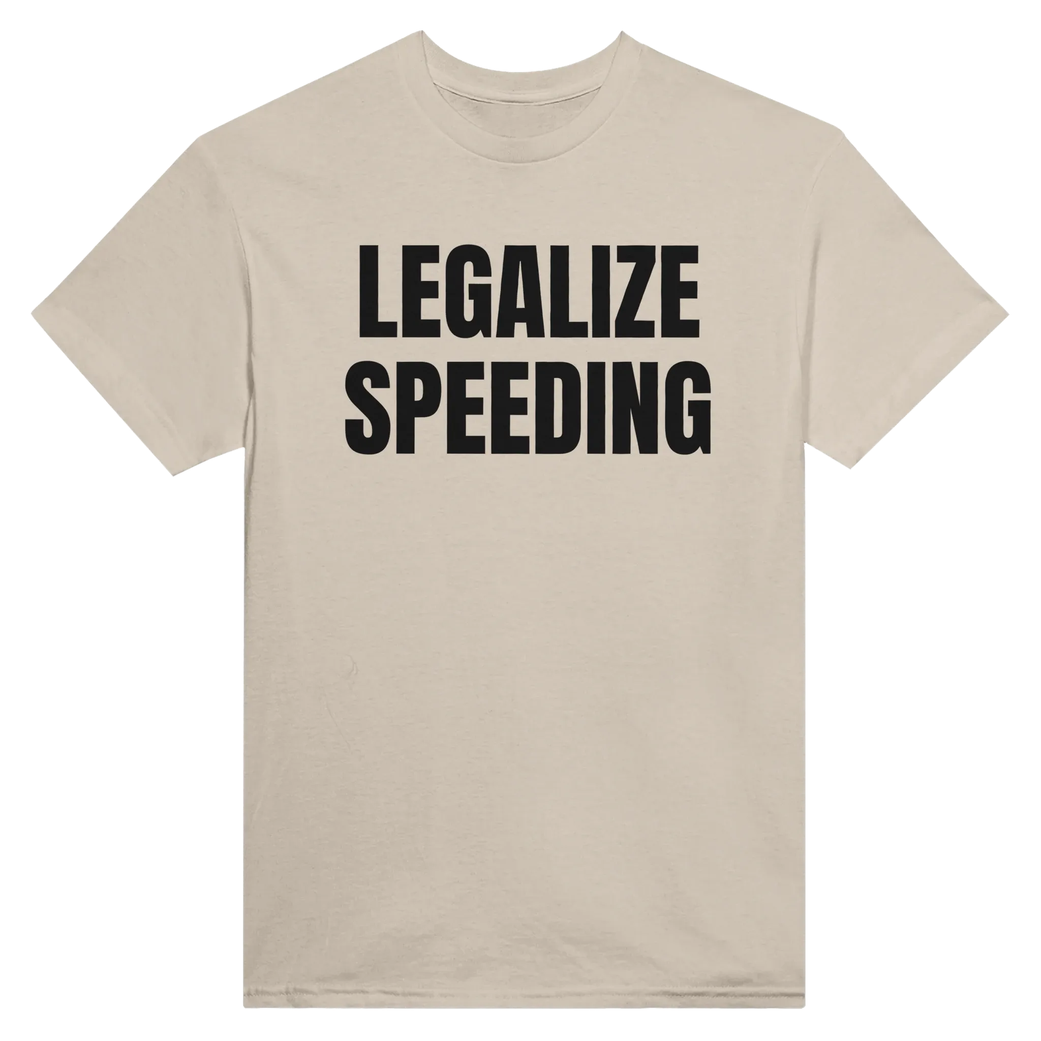 LEGALIZE SPEEDING - TEE – Sand