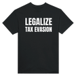 LEGALIZE TAX EVASION - TEE – Black