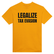 LEGALIZE TAX EVASION - TEE – Gold