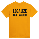 LEGALIZE TAX EVASION - TEE – Gold