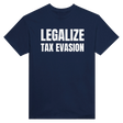 LEGALIZE TAX EVASION - TEE – Navy