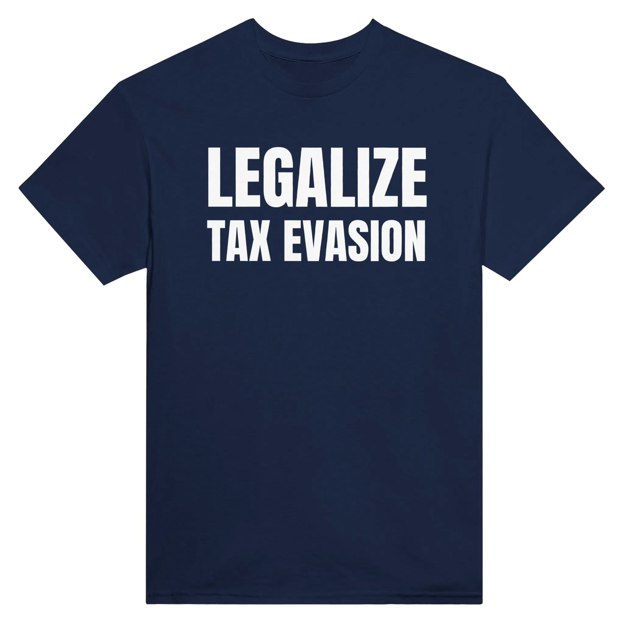 LEGALIZE TAX EVASION - TEE – Navy