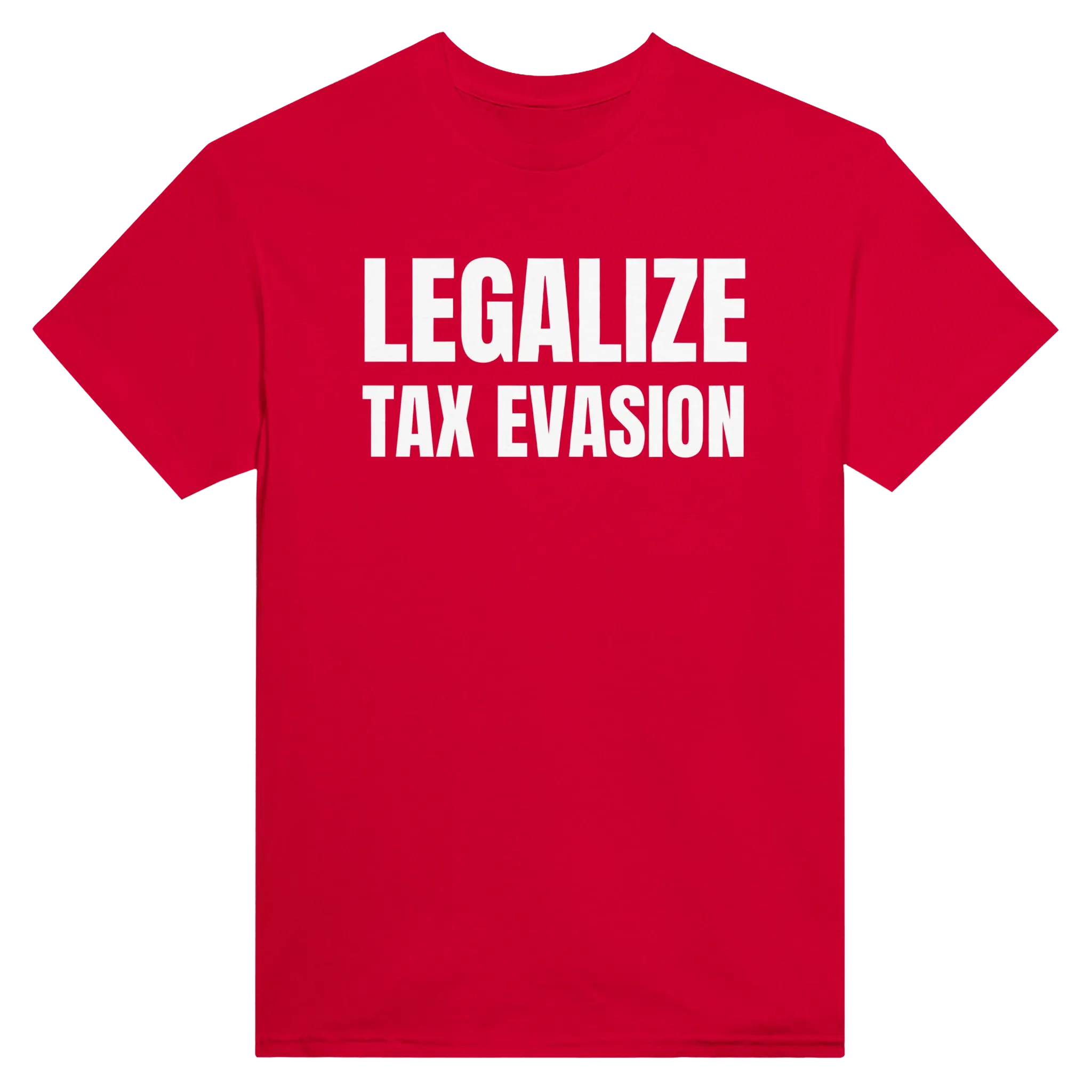 LEGALIZE TAX EVASION - TEE – Red