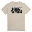 LEGALIZE TAX EVASION - TEE – Sand