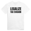 LEGALIZE TAX EVASION - TEE – White