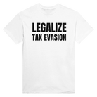 LEGALIZE TAX EVASION - TEE – White