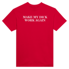 MAKE MY DICK WORK AGAIN - TEE – Red
