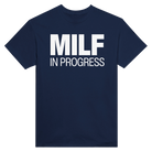 MILF IN PROGRESS - TEE – Navy