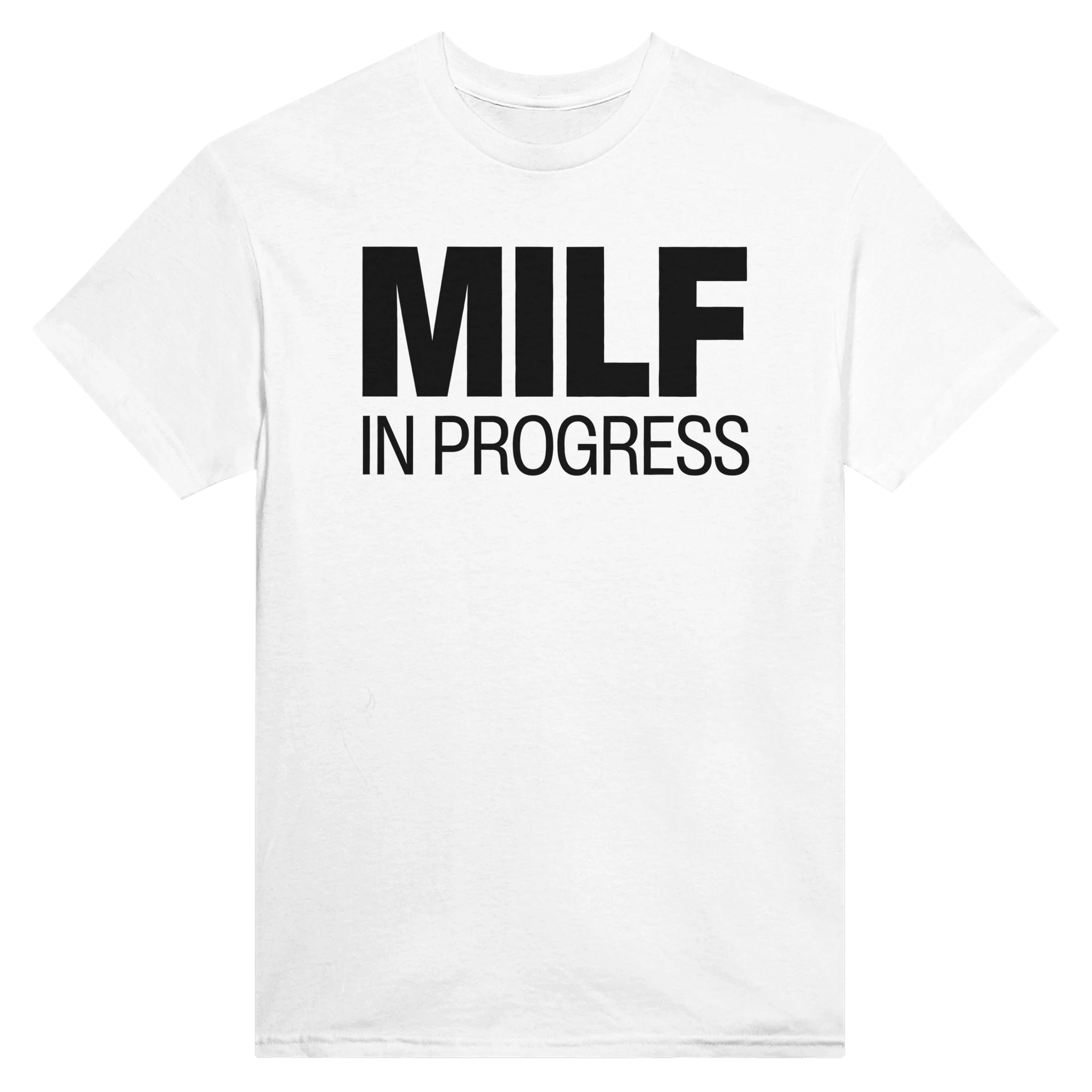 MILF IN PROGRESS - TEE – White