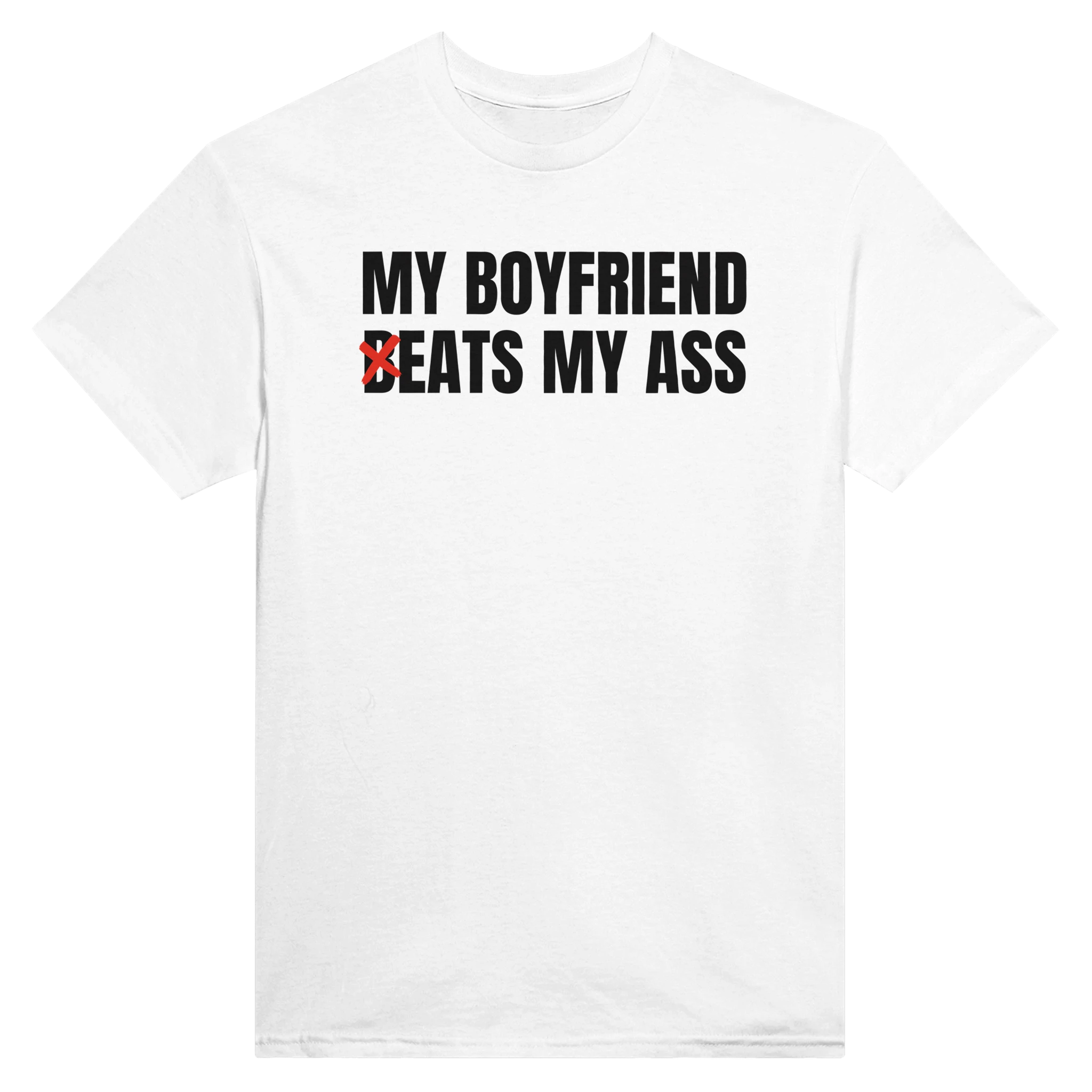 MY BOYFRIEND (B)EATS MY ASS - TEE – White