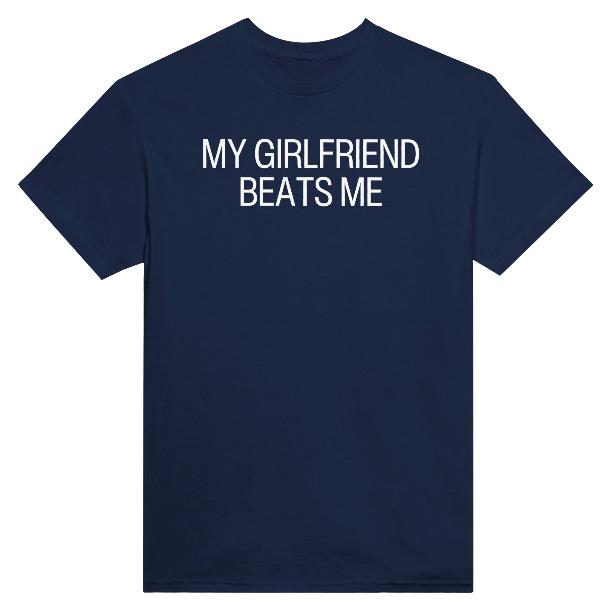 MY GIRLFRIEND BEATS ME - TEE – Navy