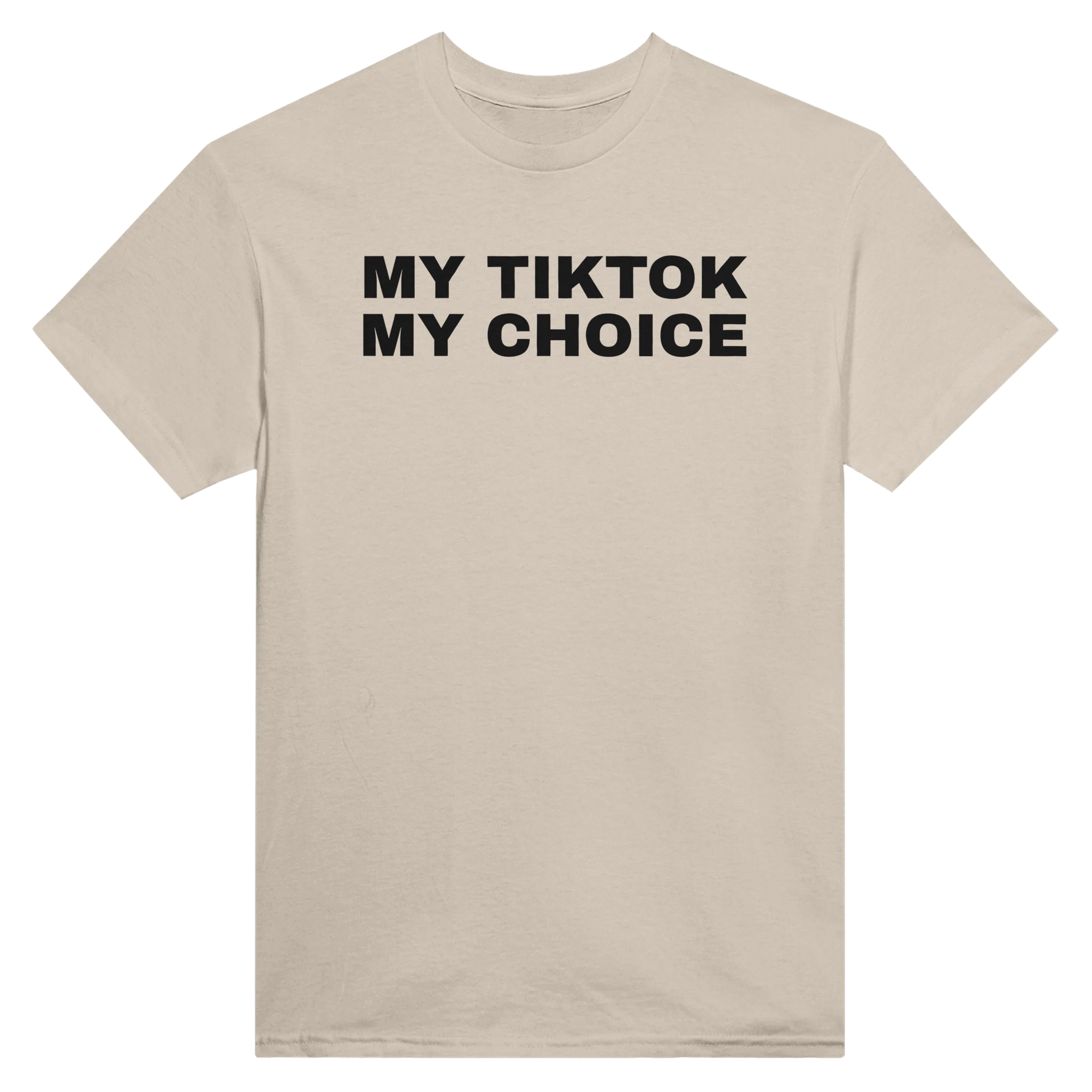 MY TIKTOK MY CHOICE - TEE – Sand