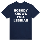 NOBODY KNOWS I'M A LESBIAN - TEE – Navy
