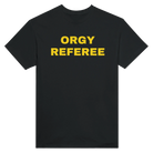 ORGY REFEREE - TEE – Black