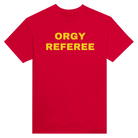 ORGY REFEREE - TEE – Red