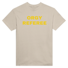 ORGY REFEREE - TEE – Sand