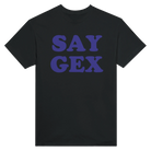 SAY GEX - TEE – Black