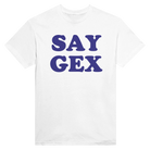 SAY GEX - TEE – White