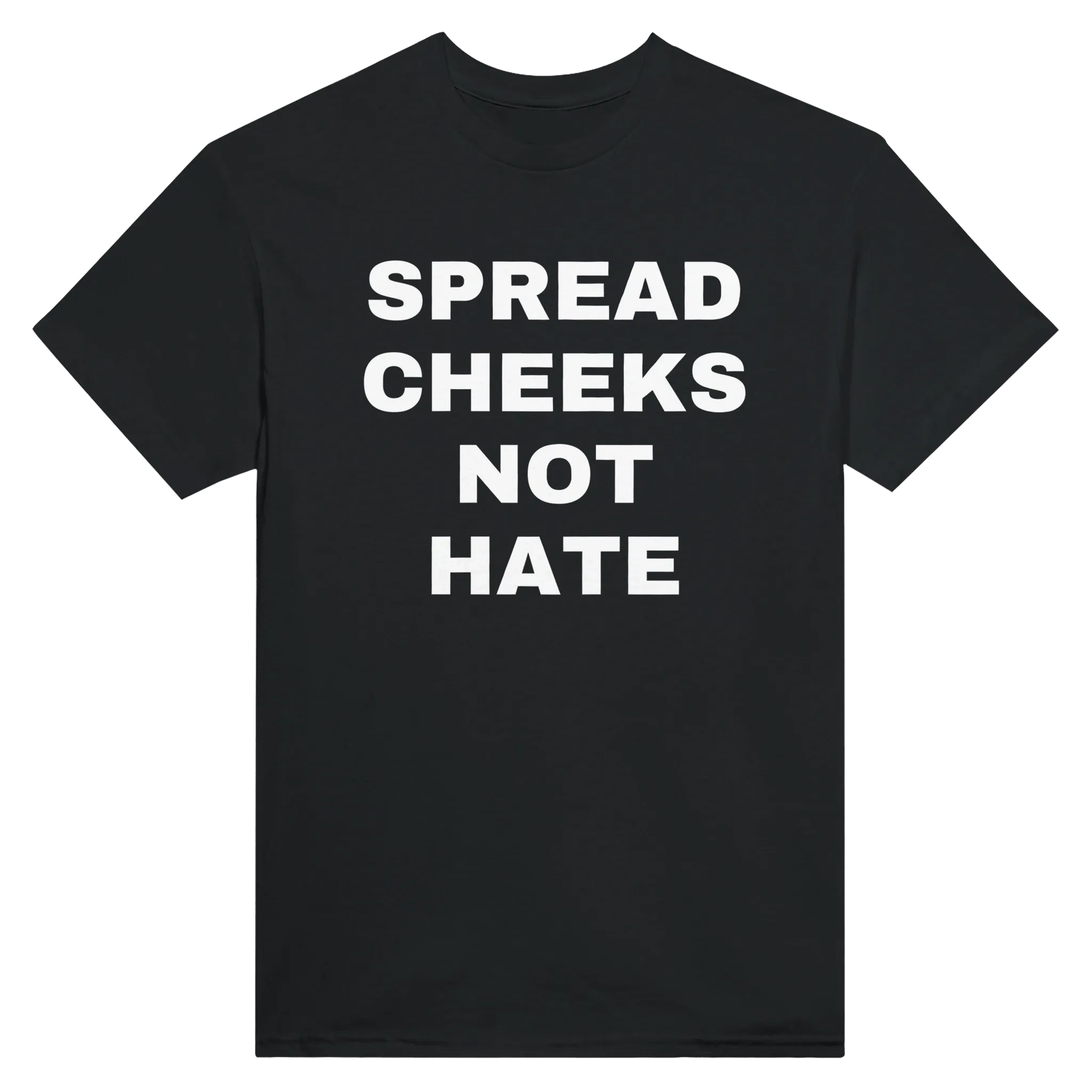SPREAD CHEEKS NOT HATE - TEE – Black