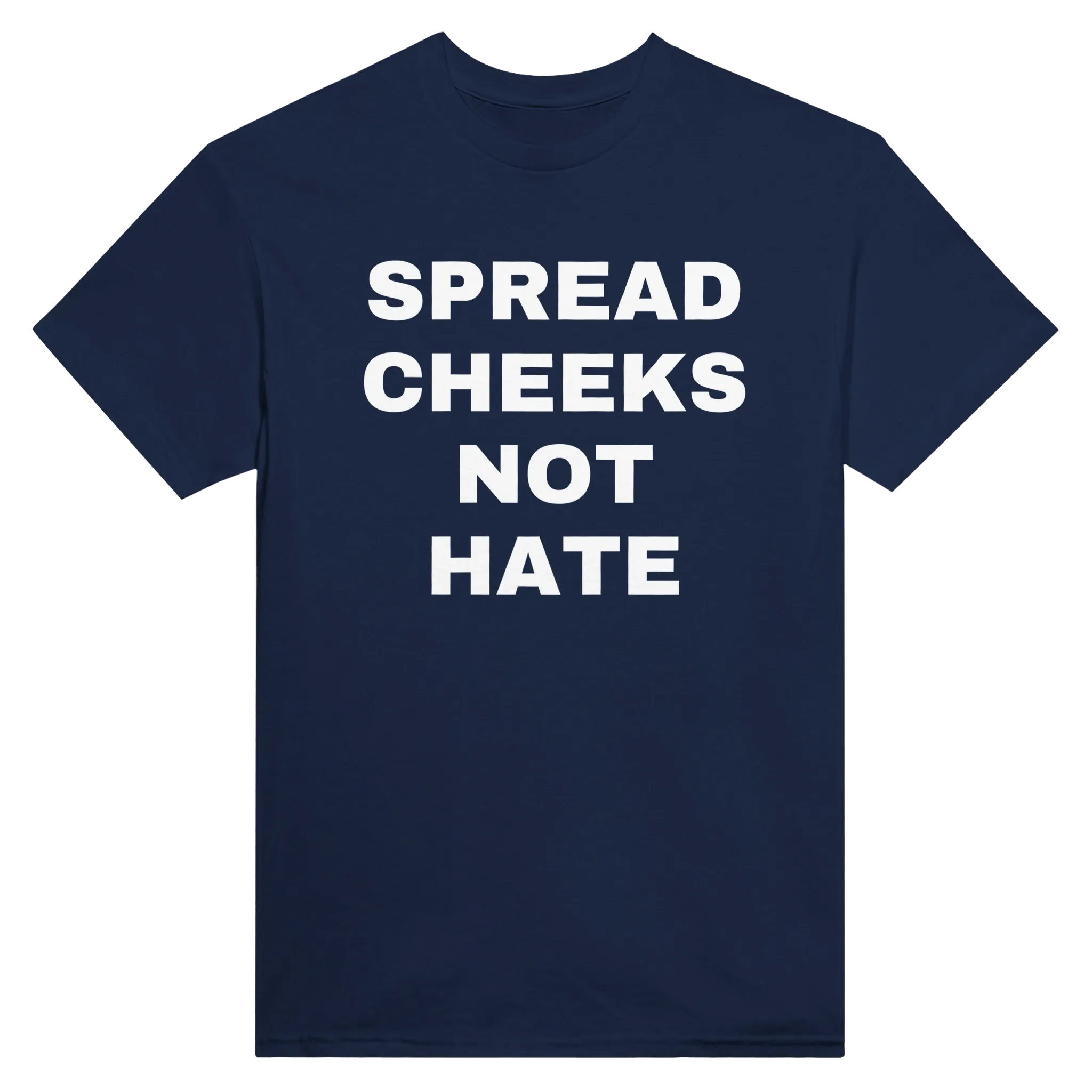 SPREAD CHEEKS NOT HATE - TEE – Navy