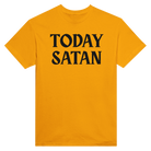 TODAY SATAN - TEE – Gold