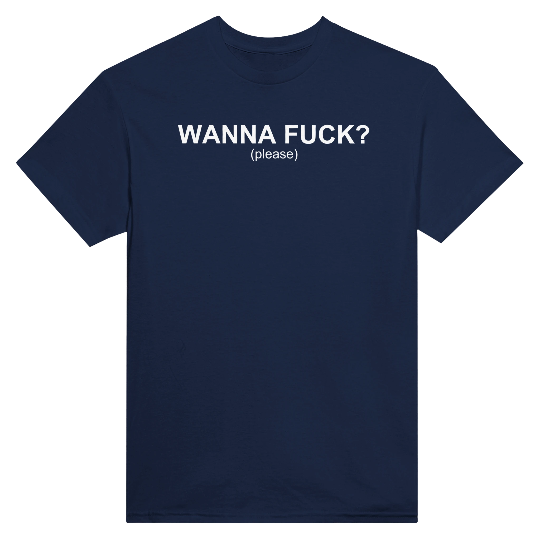 WANNA FUCK? (PLEASE) - TEE – Navy