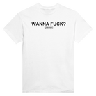 WANNA FUCK? (PLEASE) - TEE – White